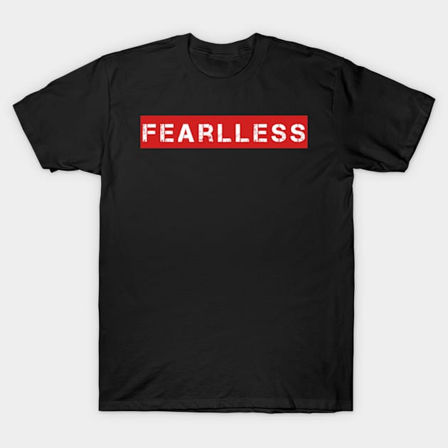 fearless T-Shirt by teehood